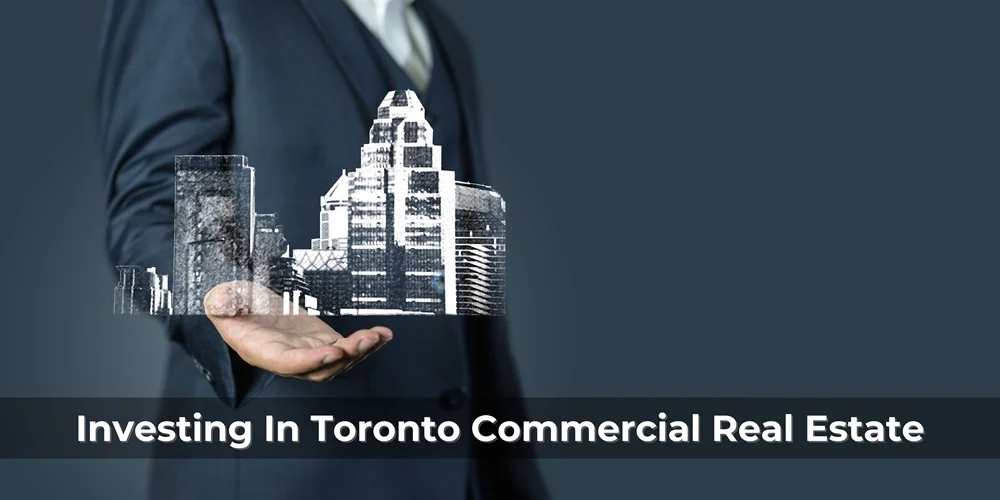 investing in toronto commercial real estate
