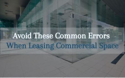 Avoid These Common Errors When Leasing Commercial Space