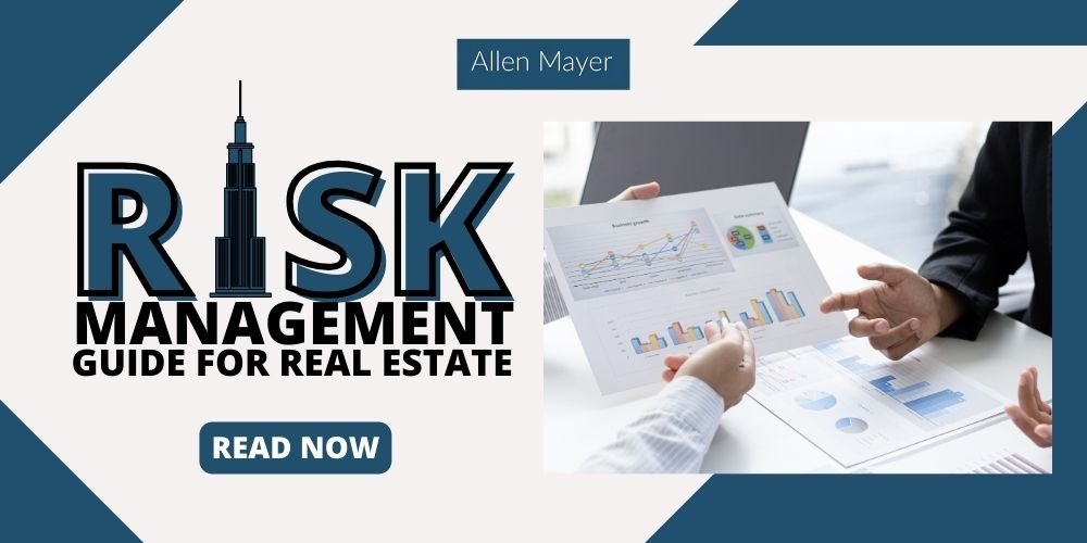 Risk Management in Real Estate: A Comprehensive Guide